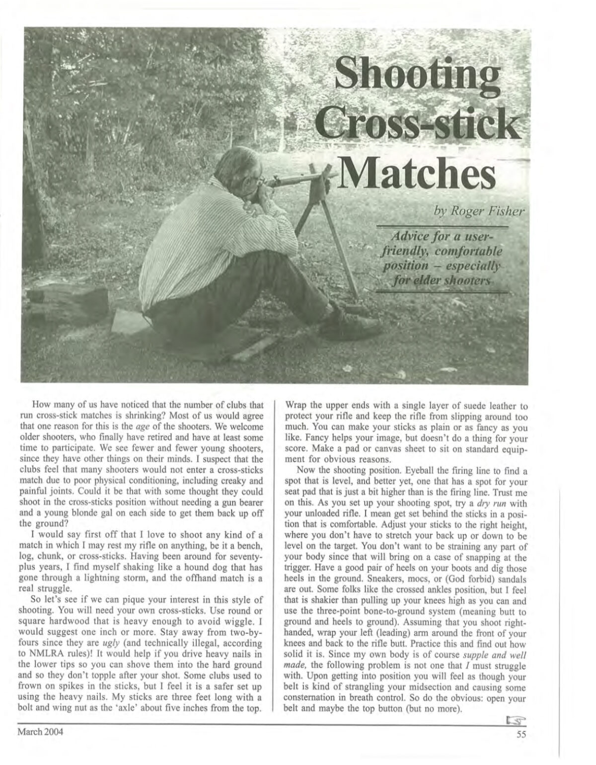 Shooting Cross-stick Matches